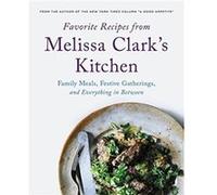 Favorite Recipes from Melissa Clarks Kitchen - Melissa Clark - Running Press - Livre en Anglais - Hardback Melissa ClarkMelissa Clark (Auteur)