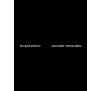 Favre & guth architectes - penser et bâtir/thinking building