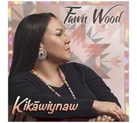 Fawn Wood – Kikawiynaw – CD – Canyon