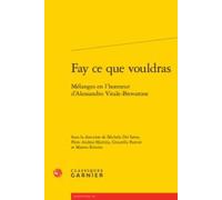Fay Ce Que Vouldras - Mélanges En L'honneur D'alessandro Vitale-Brovarone