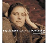 Fay Claassen - Sings Two Portraits of Chet Ba [Import]