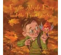 Fay The Maple Fairy And The Tree Doctor