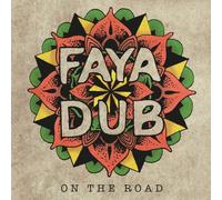 Faya Dub on The Road