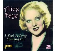 Faye, Alice - I Feel a Song Coming on [Import]