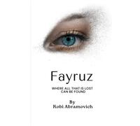 Fayruz: Where All That Is Lost Can Be Found