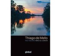 Faz Escuro Mas Eu Canto Thiago De Mello (Auteur)