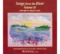 Fazal, Ruth - Songs from the River Vol.3
