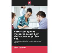 Fazer Com Que As Mulheres Sejam Bem-Vindas Ao Campo (Ou Não)