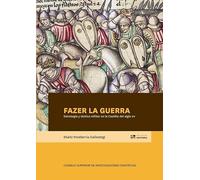 Fazer la guerra : estrategia y táctica militar en la Castilla del siglo XV