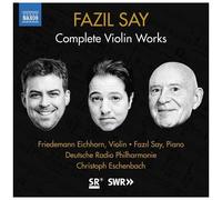 Fazil Say Fazil Say: Complete Violin Works (CD) Album
