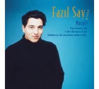Fazil Say - Mozart:Piano Sonatas