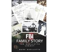 FBI Family Story: The Ouellette Legacy