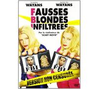 FBI : Fausses Blondes Infiltrées