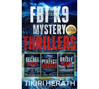 FBI K9 Mystery Thriller Collection - Omnibus Two Three serial killer crime thrillers with a twist - Omnibus Two - Tikiri Herath - Auto-Édition - ebook (ePub) - Livre