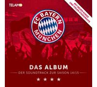FC BAYERN MÜNCHEN PRESENTS "DAS ALBUM - DER SOUNDT CD NEUF