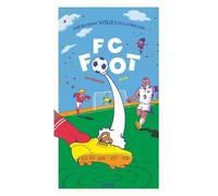 Fc Foot - Une Bd Dont Vous Êtes Le Ballon