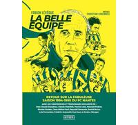 FC Nantes - La belle équipe