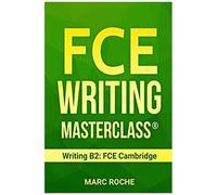 Fce Writing Masterclass ® (Writing B2: Fce Cambridge) (Fce (First Certificate Writing))