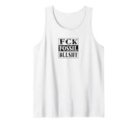 FCK Fossil bllsht ! Anti Lobby des combustibles fossiles Débardeur