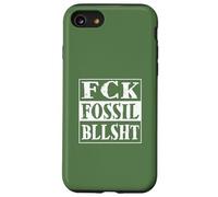 FCK fossile bllsht ! Putain de conneries de fossiles ! Coque pour iPhone SE (2020) / 7/8
