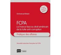 Fcpa - La France Face Au Droit Américain De La Lutte Anti-Corruption
