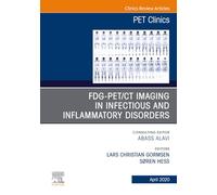 FDG-PET/CT Imaging in Infectious and Inflammatory Disorders, an Issue of PET Clinics (2)