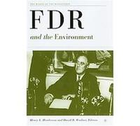 FDR and the Environment, The World of the Roosevelts David B. Woolner (Auteur)
