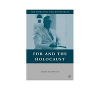 Fdr And The Holocaust