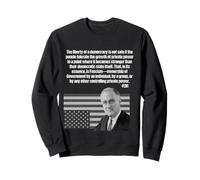 FDR sur Le fascisme prenant Le contrôle du Gouvernement Sweatshirt