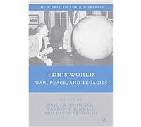 FDR's World, The World of the Roosevelts David B. Woolner (Auteur)