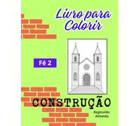 Fé 2 - Construção