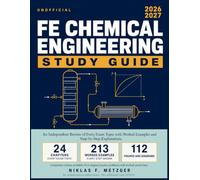 Fe Chemical Engineering Study Guide: An Independent Review of Every Exam Topic with Worked Examples and Step-by-Step Explanations