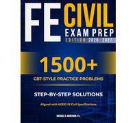 FE CIVIL EXAM PREP: Complete FE Civil Review, 1,500+ FE-Style Practice Problems, Real Exam Simulations, High-Yield Concepts, and Problem-Solving Strategies