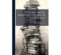 Fe De Erratas Del Nuevo Diccionario De La Academia