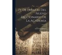 Fe De Erratas Del Nuevo Diccionario De La Academia; Volume 4