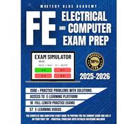 FE Electrical and Computer Exam Prep: The Complete and Simplified Study Guide to Prepare for the Current Exam and Ace It on Your First Try - Practical Problems with Detailed Solutions Included