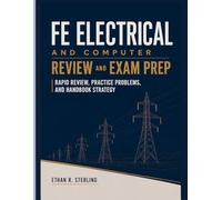FE Electrical and Computer Review and Exam Prep: Problem-Solving Strategies to Pass the FE Electrical Engineering Exam