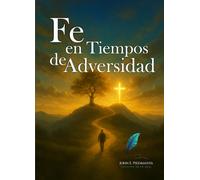 FE EN TIEMPOS DE ADVERSIDAD