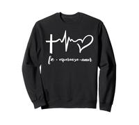 Fe, Esperanza y Amor Sweatshirt
