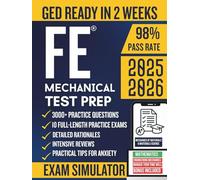 FE Mechanical Test Prep: The Complete Study Guide with 10 Full-Length Practice Tests, 3000+ Practice Questions, Effective Strategy, Flashcards & Online Tools for a Best Score!