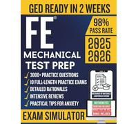 FE Mechanical Test Prep: The Complete Study Guide with 10 Full-Length Practice Tests, 3000+ Practice Questions, Effective Strategy, Flashcards & Online Tools for a Best Score!