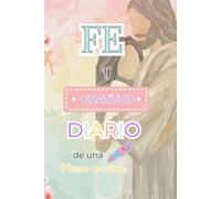 Fe y Gratitud diario para una mamá que sana