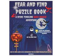 FEAR AND FIND PUZZLE BOOK:A Spine-Tingling Word Search Adventure: Unleash your Halloween, Spooky word wizardry with this thrilling themed Word hunt ... with one short Spooky story and one Fun fact