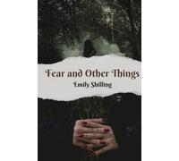 Fear and Other Things