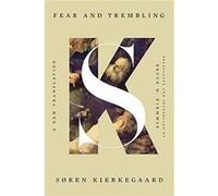 Fear and Trembling by Sren Kierkegaard Sren Kierkegaard (Auteur)