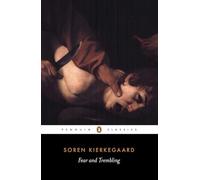 Fear and Trembling, Penguin Classics Series Soren Kierkegaard (Auteur)