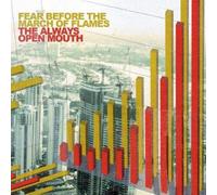 Fear Before the March of Flames - Always Open Mouth