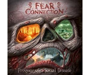 FEAR CONNECTION - PROGENY OF A SOCIAL DISEASE - CD - K72z