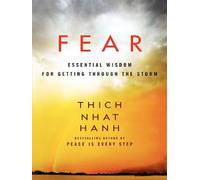 Fear Essential Wisdom for Getting Through the Storm - Thich Nhât Hanh - Harper Collins Libri - Poche - Essai