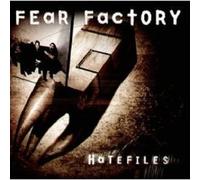 Fear Factory – Hatefiles
